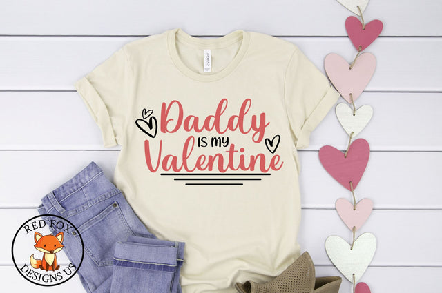 Daddy Is My Valentine Svg | Kid Valentine's Day Shirt Design SVG RedFoxDesignsUS 