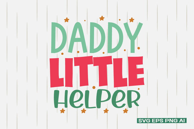 Daddy Little Helper SVG SVG designmaster24 