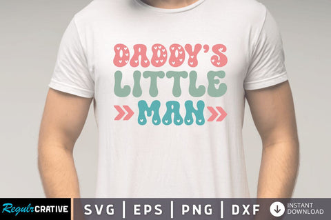 Daddy little man SVG SVG Regulrcrative 