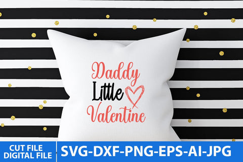 Daddy Little Valentine SVG Cut File SVG BlackCatsMedia 