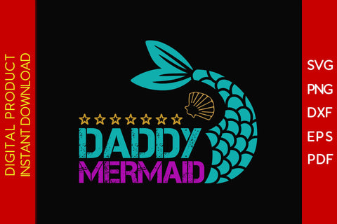 Daddy Mermaid SVG PNG PDF Cut File SVG Creativedesigntee 