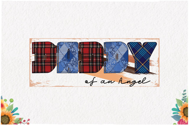 Daddy of an Angel Sublimation Sublimation Jagonath Roy 