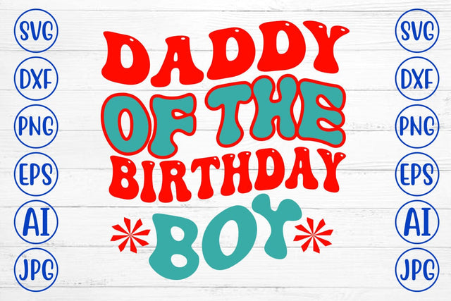 Daddy Of The Birthday Boy Retro SVG SVG Syaman 