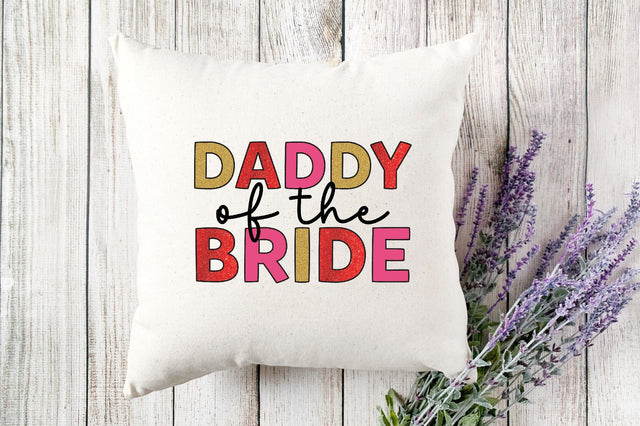 Daddy of the bride Sublimation Sublimation SVGista 