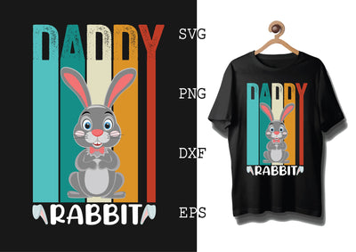 DADDY RABBIT Svg, Bunny Babe Easter Svg, Bunny Svg, Welcome Spring Svg SVG DesignTShirt 