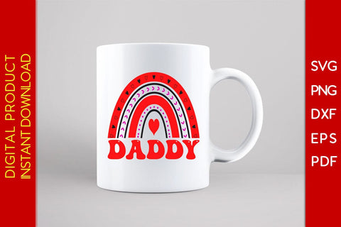 Daddy Rainbow Valentine's Day SVG PNG EPS Cut File SVG Creativedesigntee 