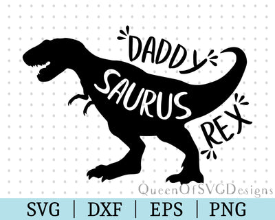 Daddy Saurus Rex SVG DXF EPS PNG SVG QueenOfSVGDesigns 