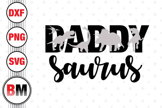 Daddy Saurus SVG, PNG, DXF Files SVG BMDesign 