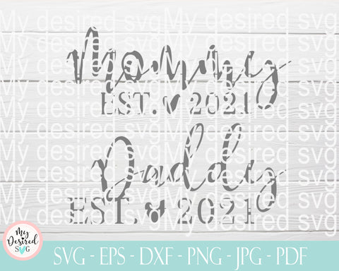 Daddy Svg, Mommy svg, Daddy est 2021, Family 2021, Mothers day, fathers day, Best Dad ever SVG, first fathers day, instant download, Dad and mom quote svg, Husband Daddy svg, Papa svg SVG MyDesiredSVG 
