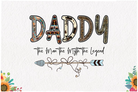 Daddy the Man the Myth the Legend Sublimation Jagonath Roy 