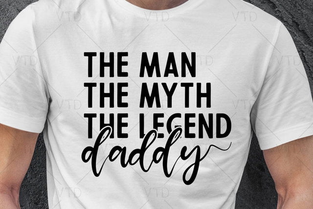 Daddy The Man The Myth The Legend Svg Png Files, Dad Svg, Father Svg, Father’s Day Svg, Dad Quote Svg, Best Dad Ever Svg, Daddy Svg, Cheer dad svg SVG DesignDestine 