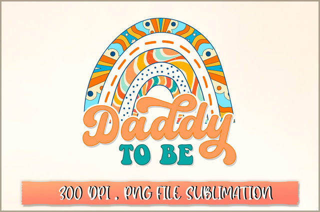 Daddy to be Sublimation SVG Shetara Begum 