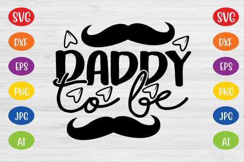 Daddy to be SVG SVG MStudio 