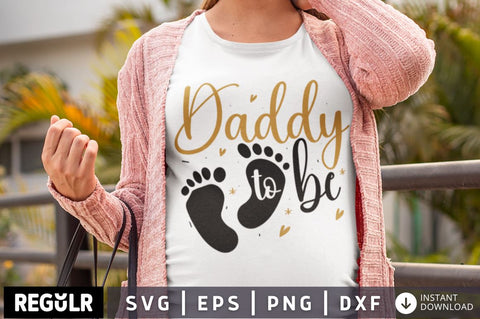 Daddy to be SVG SVG Regulrcrative 