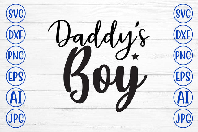 Daddy's Boy SVG Cut File SVG Syaman 