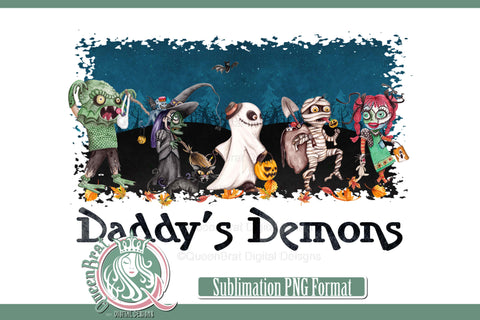 Daddy's Demons Sublimation Sublimation QueenBrat Digital Designs 