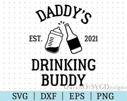 Daddy's Drinking Buddy SVG DXF EPS PNG SVG QueenOfSVGDesigns 
