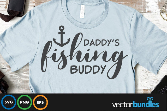 Daddy's fishing buddy quote svg SVG vectorbundles 