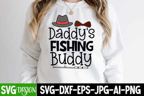 Daddys Fishing Buddy SVG Cut File, Daddys Fishing Buddy SVG Design , Best Dad Ever SVG Cut File, Father's Day T-Shirt Design, Father's Day Sublimation Design, Dad Sublimation Design, Dad SVG Quotes SVG BlackCatsMedia 