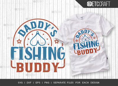 Daddys Fishing Buddy SVG Cut File, Fishing Rod Svg, Happy Fishing Svg, Fishing Hook Svg, Fishing Svg, Lake Svg, Bass Fish Svg, Dad Fishing, Fishing Quote, ETC T00313 SVG ETC Craft 