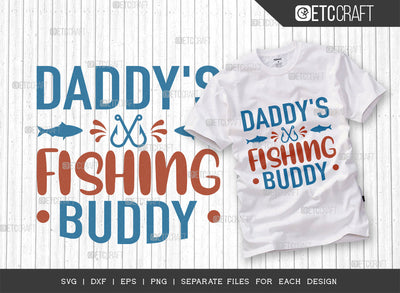 Daddys Fishing Buddy SVG Cut File, Fishing Rod Svg, Happy Fishing Svg, Fishing Hook Svg, Fishing Svg, Lake Svg, Bass Fish Svg, Dad Fishing, Fishing Quote, ETC T00313 SVG ETC Craft 