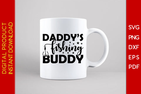 Daddy's Fishing Buddy SVG PNG PDF Cut File SVG Creativedesigntee 