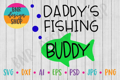 Daddy's Fishing Buddy SVG SVG BNRDesignShop 