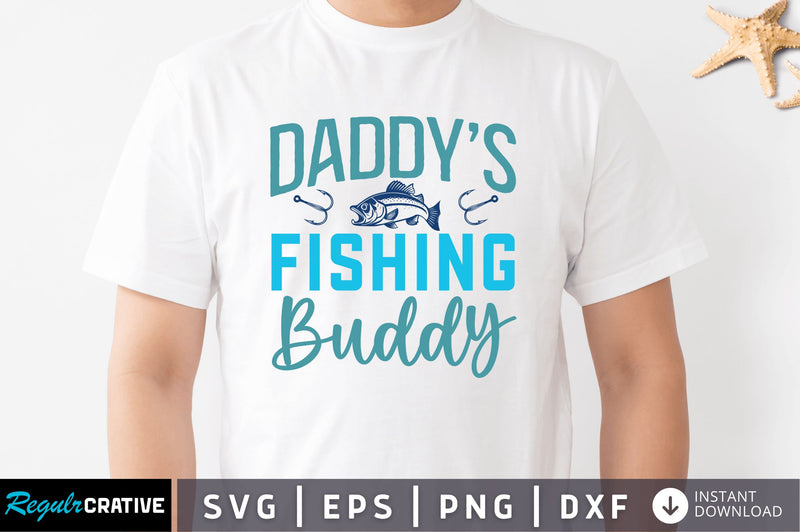 Daddys fishing buddy SVG SVG Regulrcrative 