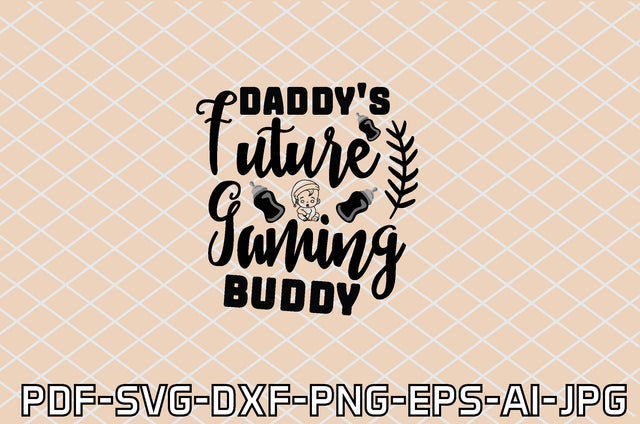 daddy's future gaming buddy SVG farhad farhad 
