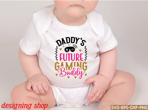 daddy's future gaming buddy svg SVG sk.swapon Roy 