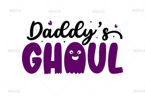 Daddy's ghoul SVG SVG Regulrcrative 