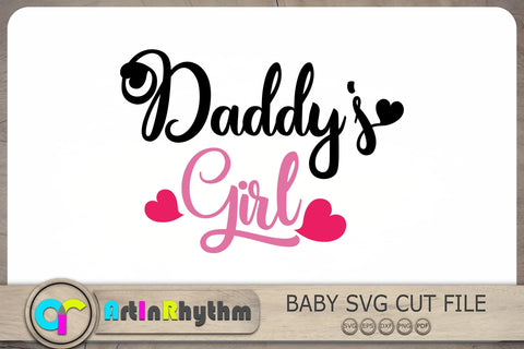 Daddy's Girl Svg, Baby Girl Svg, Baby Svg, Baby Quotes Svg SVG Artinrhythm shop 