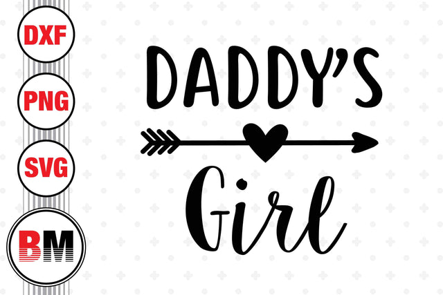 Daddy's Girl SVG, PNG, DXF Files SVG BMDesign 