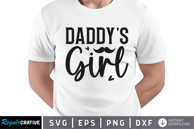 Daddys girl SVG SVG Regulrcrative 
