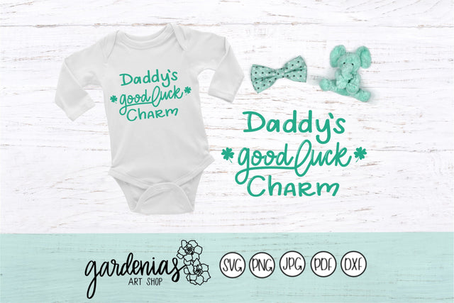 Daddy's Good Luck Charm SVG Gardenias Art Shop 