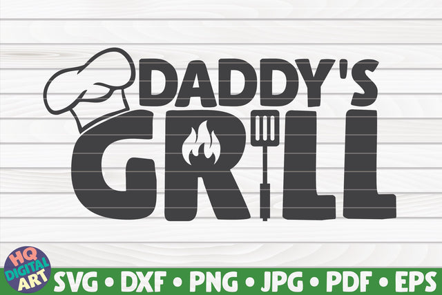Daddy's grill SVG | Barbecue quote SVG HQDigitalArt 