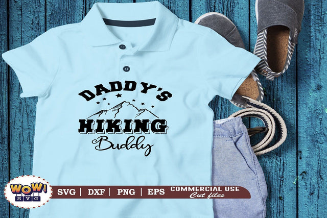 Daddy's hiking buddy svg,Camping svg, RV svg, Png, Dxf SVG Wowsvgstudio 