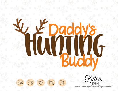 Daddy's Hunting Buddy SVG KittenGraphic 