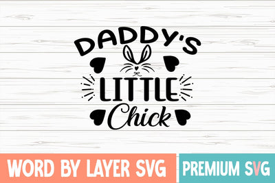 Daddy's Little Chick SVG Blessedprint 