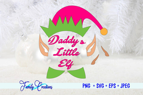 Daddy's Little Elf SVG Family Creations 