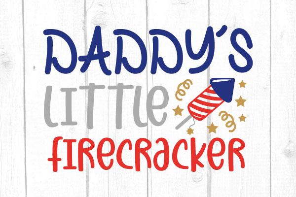 Daddys Little Firecracker Svg SVG cricutfilesmg 