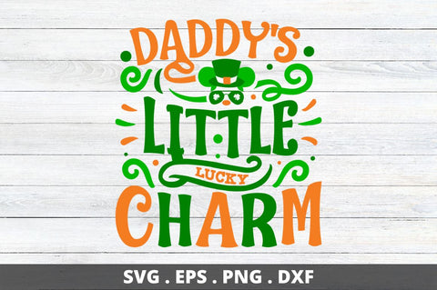 daddy's little lucky charm SVG Designangry 