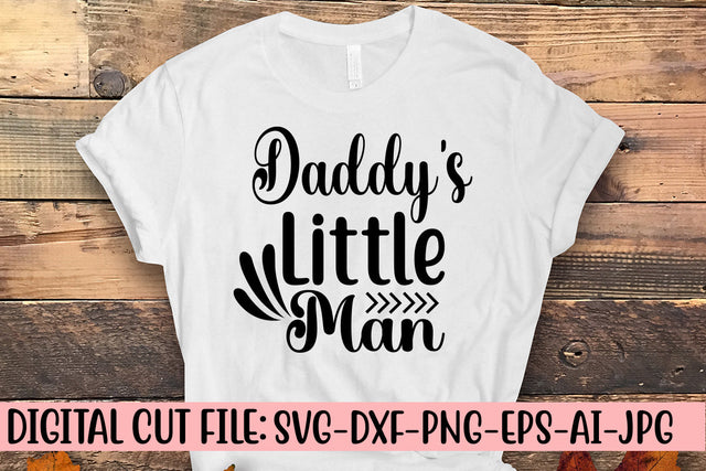 Daddy's Little Man SVG Cut File SVG Syaman 