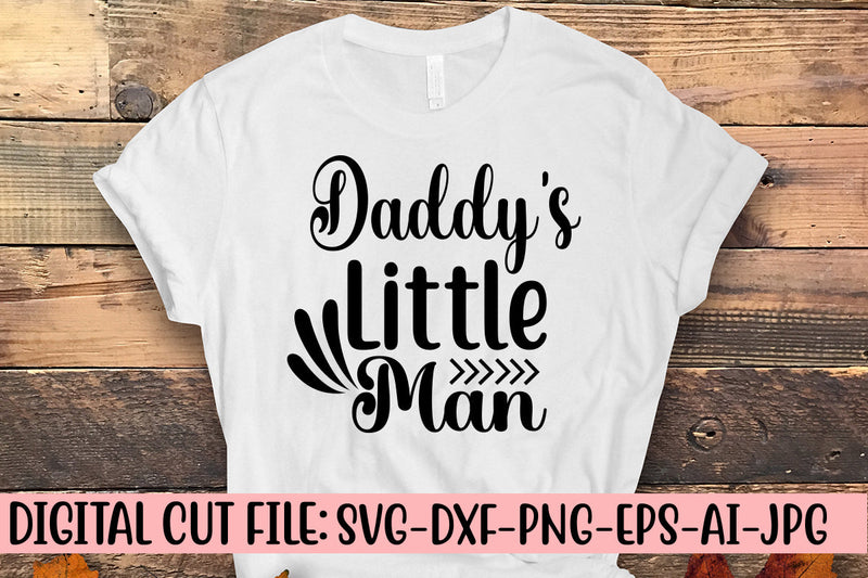 Daddy's Little Man SVG Cut File SVG Syaman 