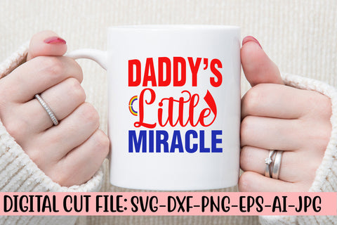Daddy's Little Miracle SVG Cut File SVG Syaman 