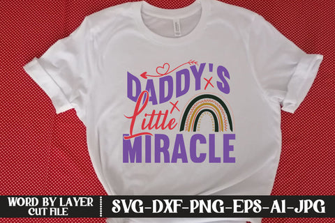 Daddy's Little Miracle SVG DESIGN SVG MStudio 