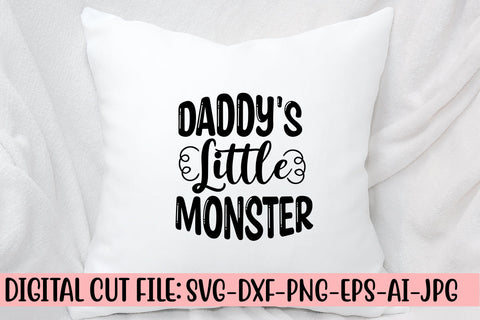 Daddy's Little Monster SVG Cut File SVG Syaman 