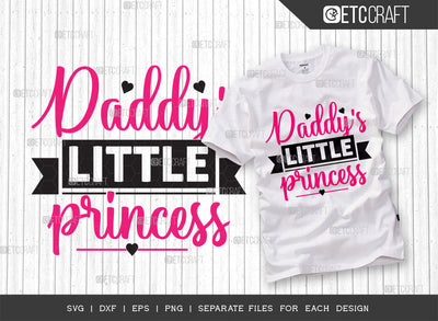Daddys Little Princess SVG Cut File, Princess Svg, Little Girl Svg, Cute Baby Svg, Baby Quotes, ETC T00213 SVG ETC Craft 