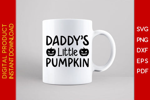 Daddy's Little Pumpkin Halloween SVG PNG PDF Cut File SVG Creativedesigntee 