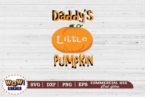Daddy's little pumpkin svg, Cute boo svg, Halloween cutting files, pumpkin svg, Halloween svg, Halloween cricut files, Pumpkin harvest SVG Wowsvgstudio 